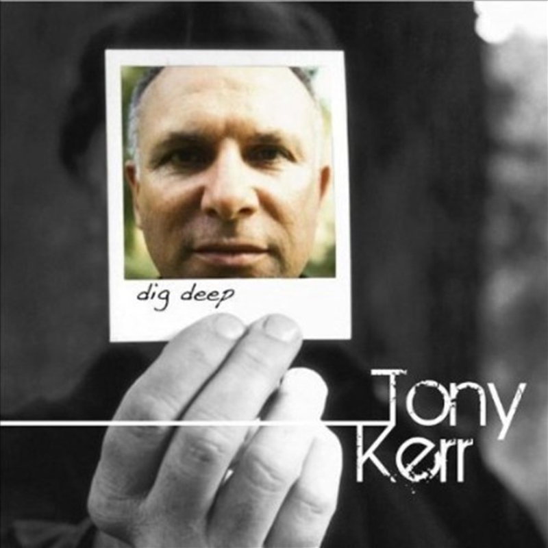 V210-2261235-202507022103-00 Dig Deep - Kerr, Tony Cd Album - Image 1