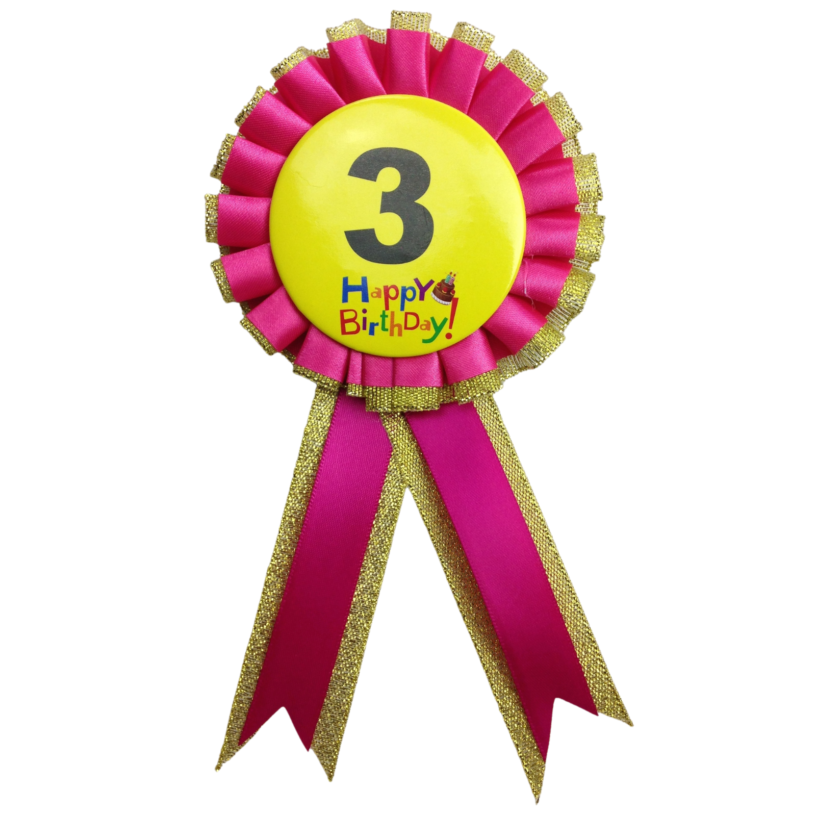 V563-BR-FANCYDRESBADGE-3PNK-202503051630-00 BIRTHDAY BADGE Party Favour Award Rosette Fancy Dress Girls Boys Childrens Kids - - Image 1
