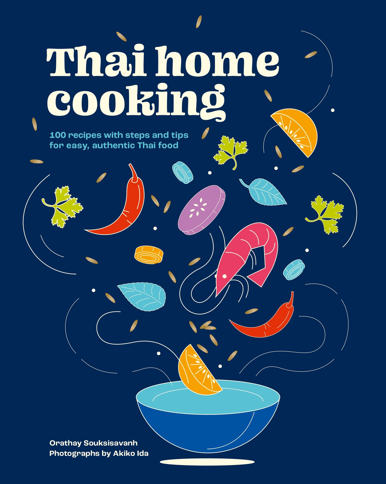 V637-PHOE1068-202508252145-00 Thai Home Cooking: 100 recipes with steps and tips - Image 1