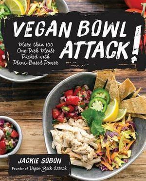 V637-PHOE1163-202508252230-00 Vegan Bowl Attack!: More than 100 One-Dish Meals P - Image 1
