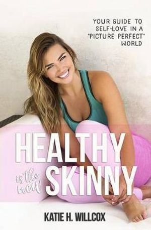 V637-PHOE2663-202508260110-00 Healthy Is the New Skinny: Your Guide to Self-Love - Image 1